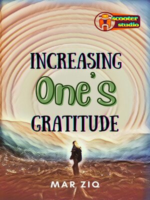 cover image of Increasing One's Gratitude